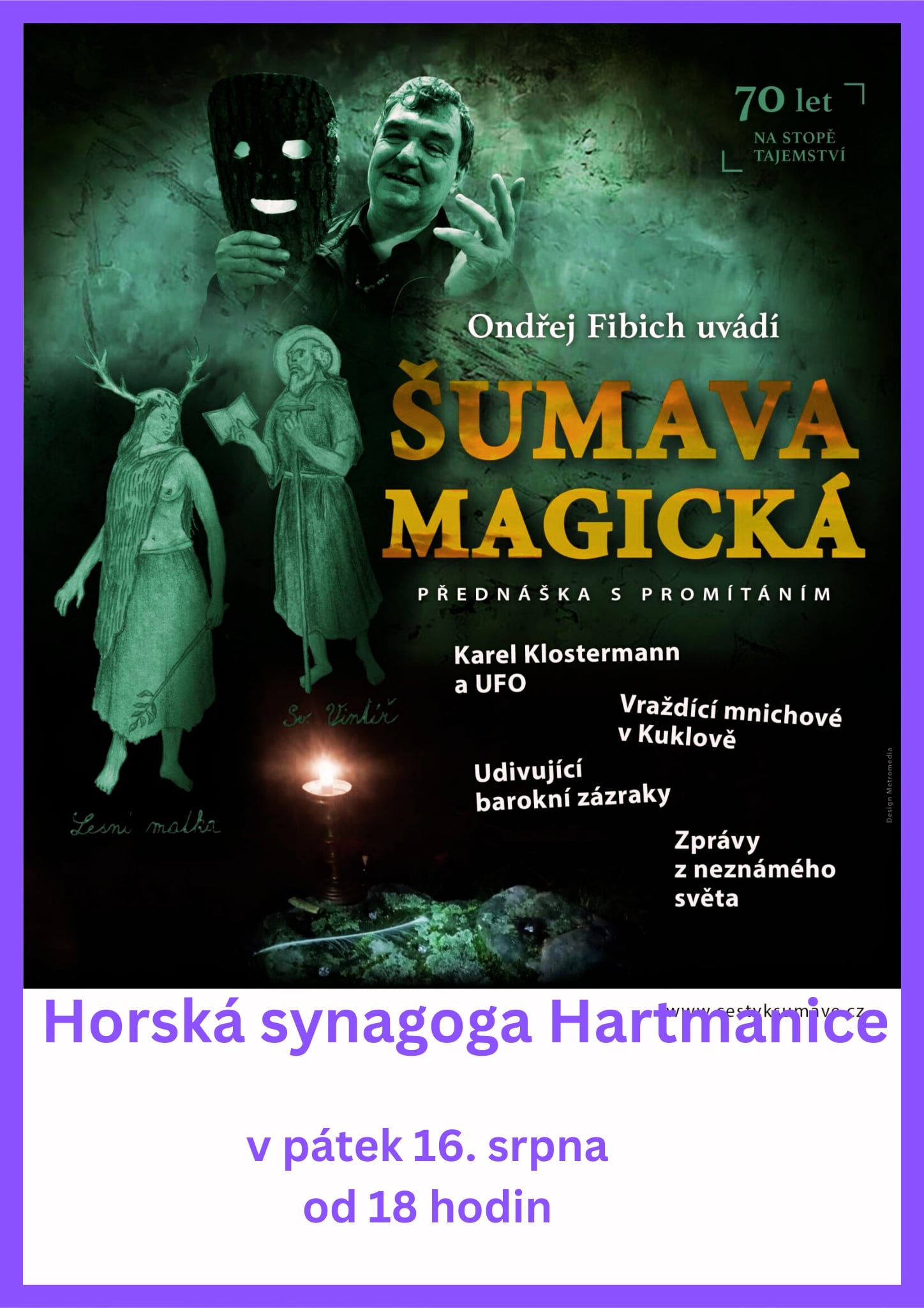 přednáška Ondřeje Fibicha Šumava magická